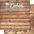 Life Is Better Collection Life Is Better At The Cabin 12 x 12 Double-Sided Scrapbook Paper by Scrapbook Customs