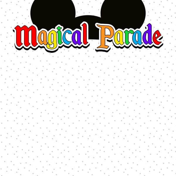 Magical Day of Fun Collection Magical Parade 12 x 12 Double-Sided Scrapbook Paper by Scrapbook Customs - Scrapbook Supply Companies